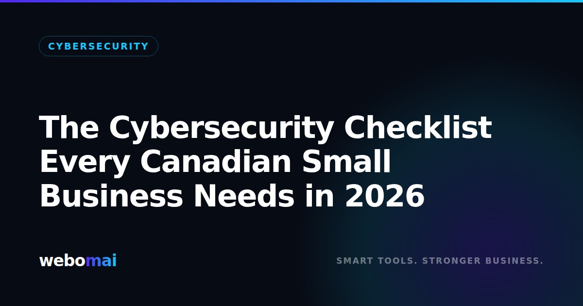 Cybersecurity Checklist for Canadian Small Businesses