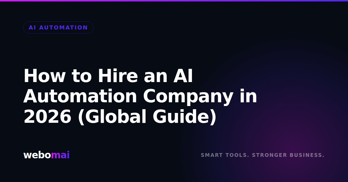 How to Hire an AI Automation Company in 2026 (Global Guide)