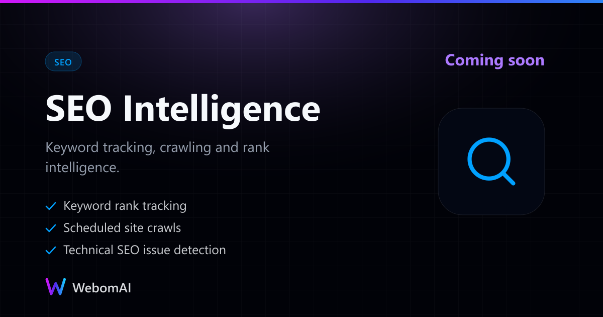 SEO Intelligence — Webom AI
